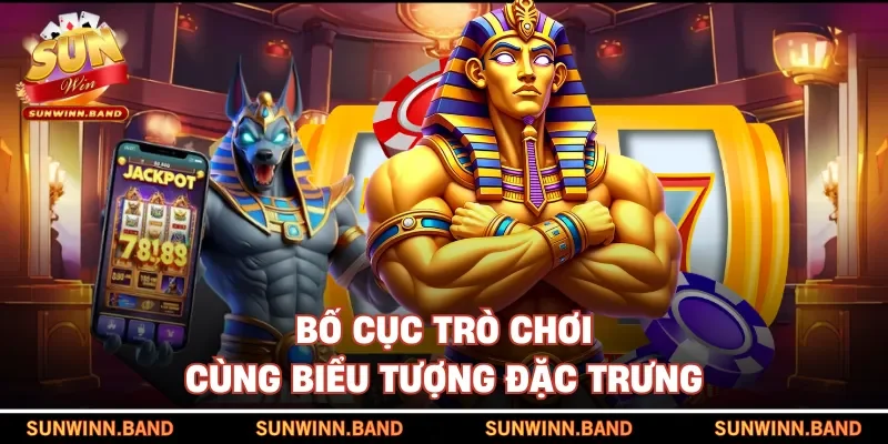 Bố cục trò chơi cùng biểu tượng đặc trưng