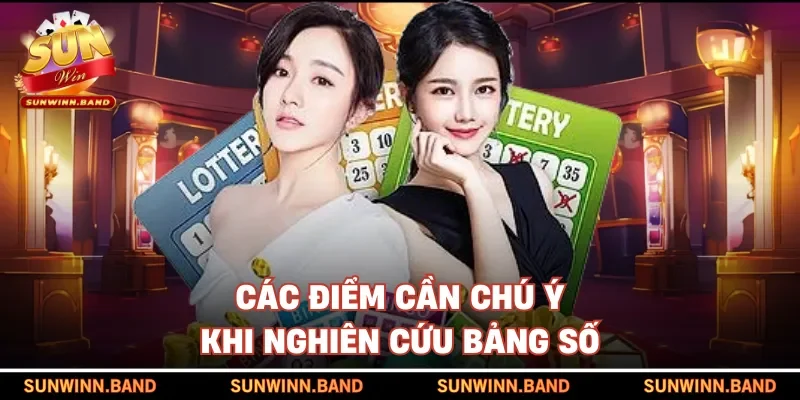 Các điểm cần chú ý khi nghiên cứu bảng số