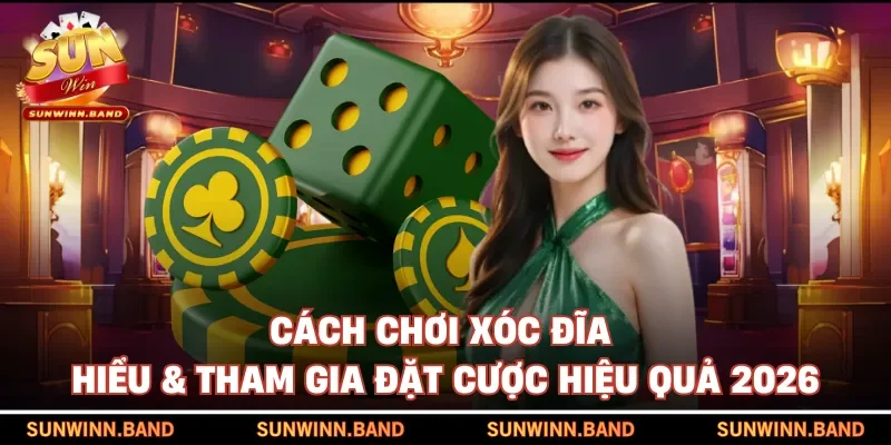 Cách chơi xóc đĩa