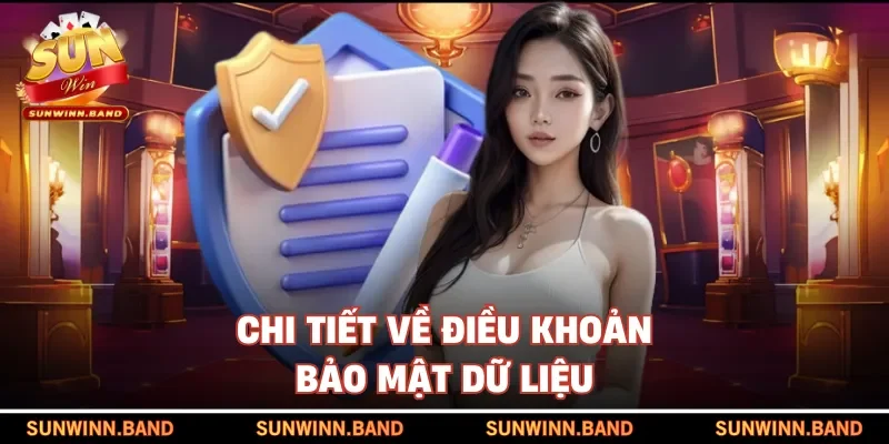 Chi tiết về điều khoản bảo mật dữ liệu