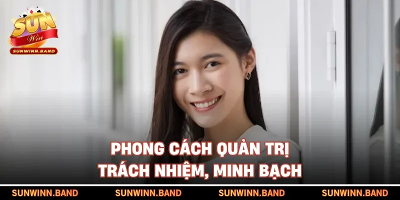 Phong cách quản trị trách nhiệm, minh bạch