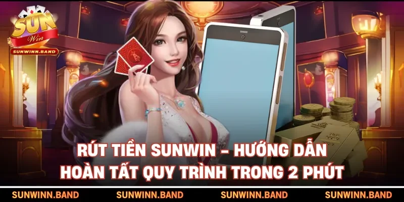 Rút tiền SUNWIN