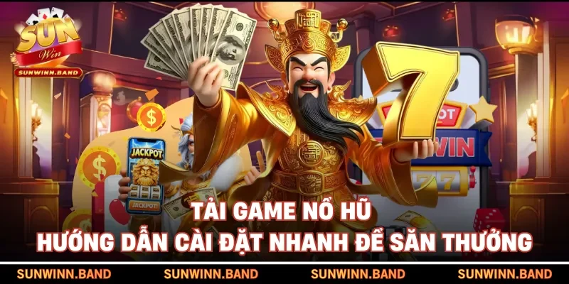 Tải game nổ hũ