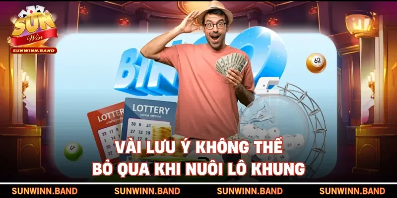 Vài lưu ý không thể bỏ qua khi nuôi lô khung